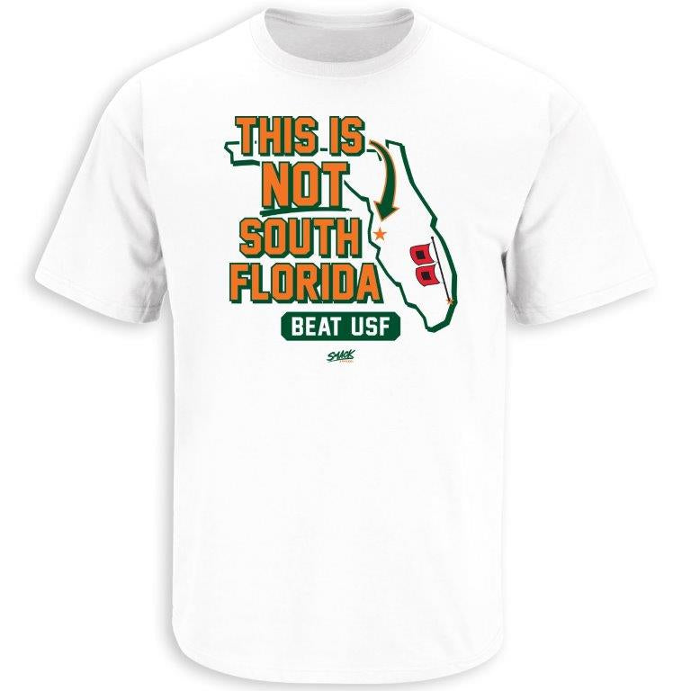Miami - This is Not South Florida - Beat USF - T-Shirt - White