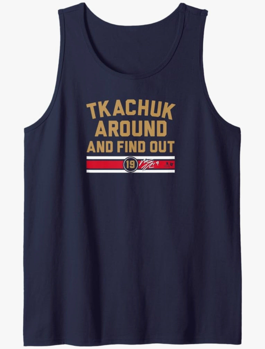 Matthew Tkachuk Around and Find Out Tank Top - Navy