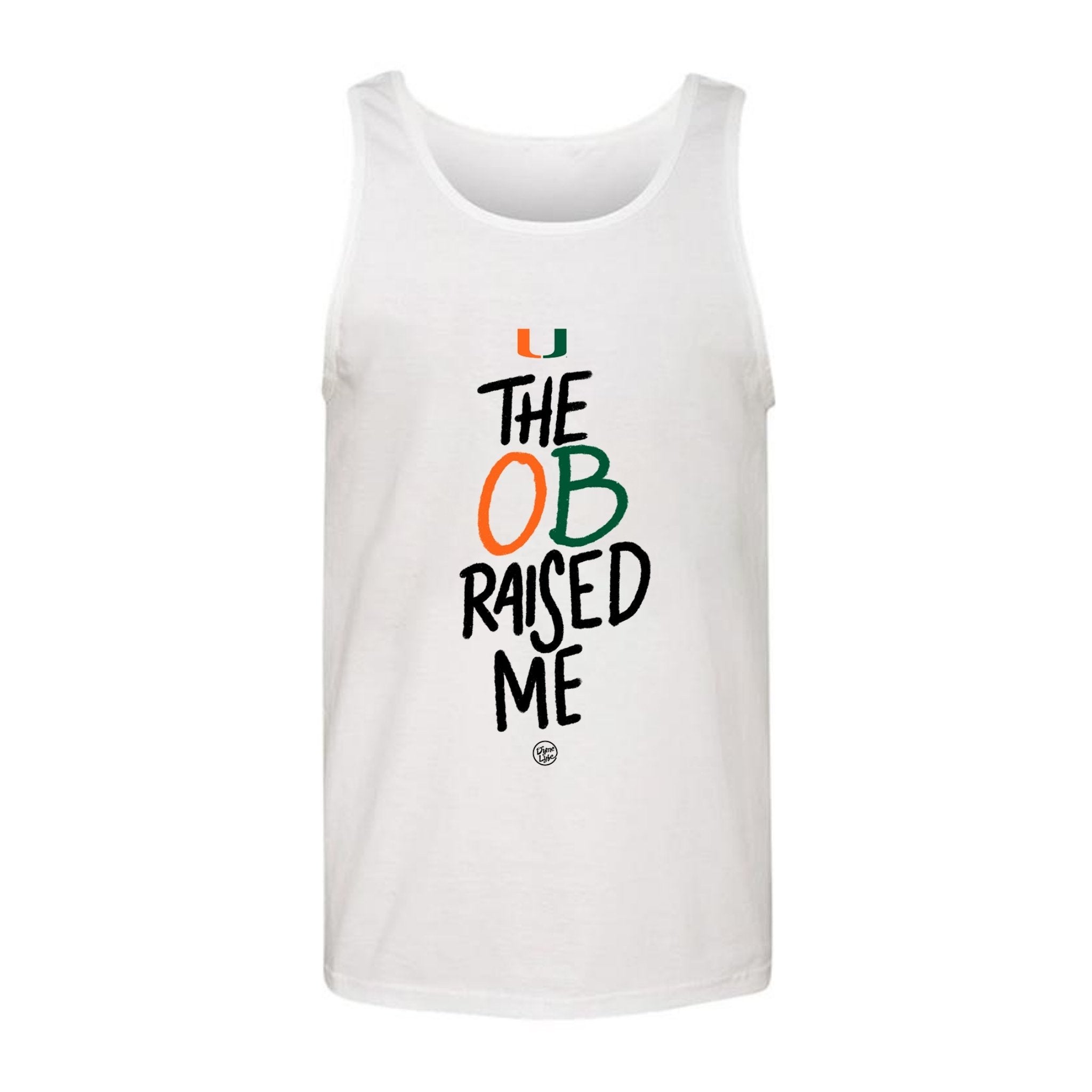 Miami Hurricanes Dyme Lyfe The OB Raised Me Tank Top - White