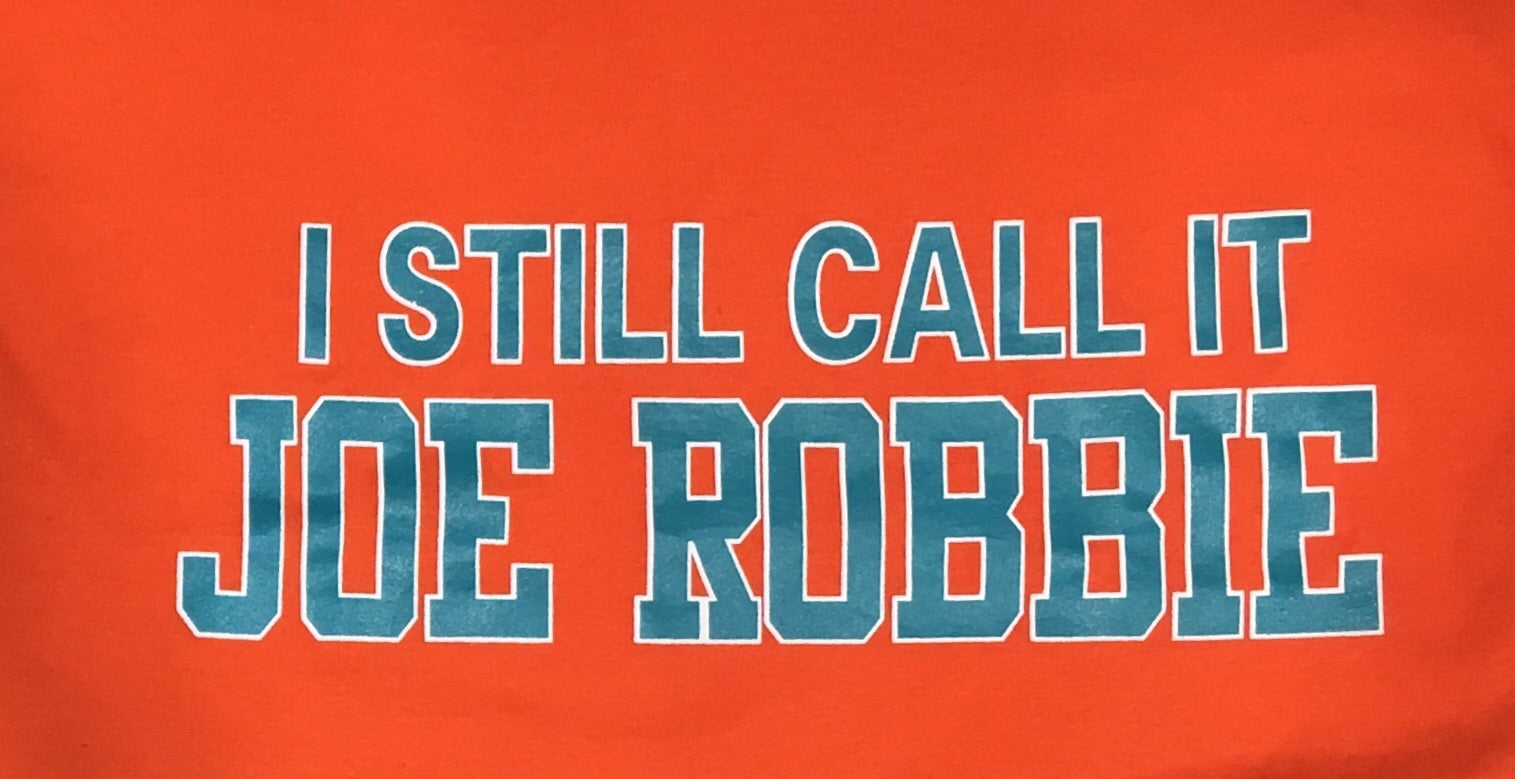 I Still Call It Joe Robbie T-Shirt - Orange